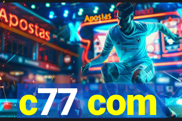 c77 com